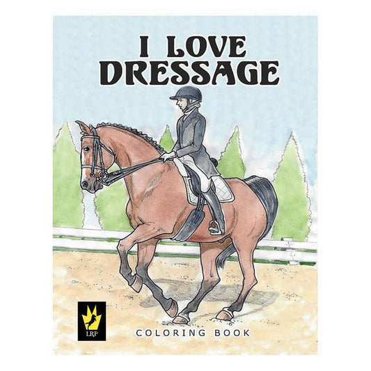 I Love Dressage Coloring Book